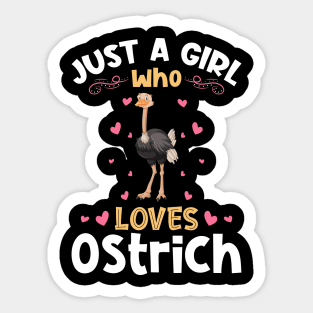 Just a Girl who Loves Ostrich Gift Sticker